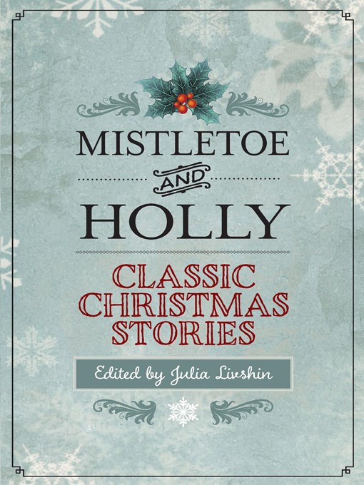Title details for Mistletoe and Holly by Julia Livshin - Available